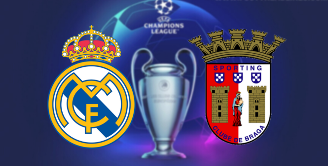 UEFA Champions League - Real Madrid VS Sporting Braga